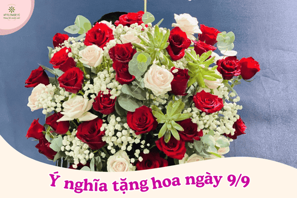 Tặng hoa ngày 99 – ngày đôi hạnh phúc, ngày đẹp để tỏ tình (1)